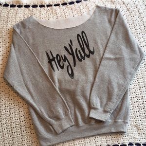 Hey Y’all sweatshirt